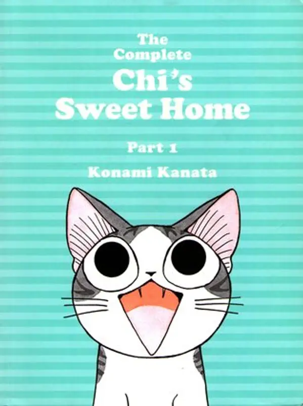 The Complete Chi's Sweet Home, Part 1 by Kanata Konami cover