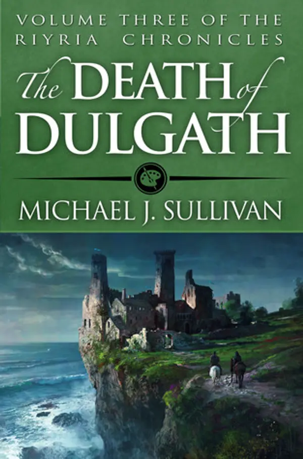 The Death of Dulgath (The Riyria Chronicles, #3) by Michael J. Sullivan cover