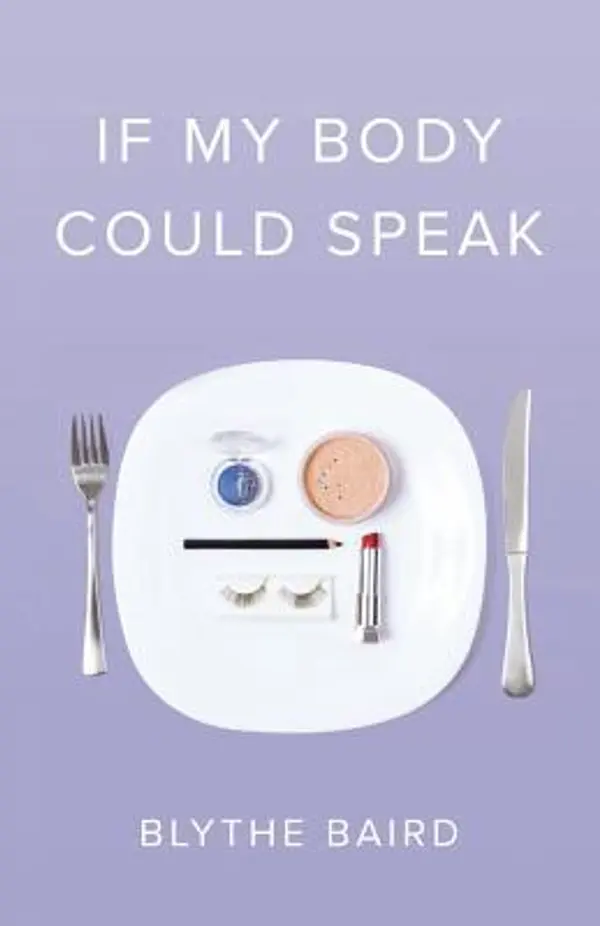 If My Body Could Speak by Blythe Baird cover
