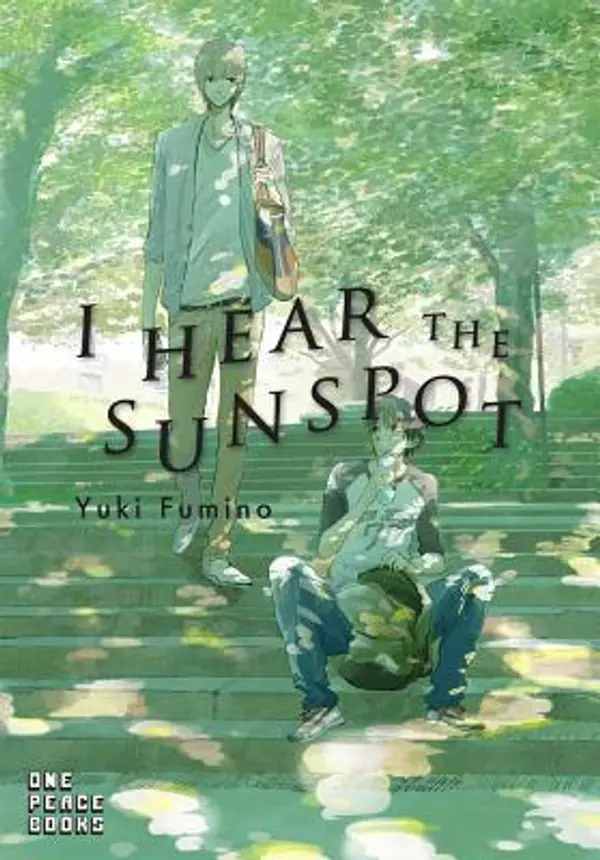 I Hear the Sunspot (I Hear the Sunspot #1) by Yuki Fumino cover