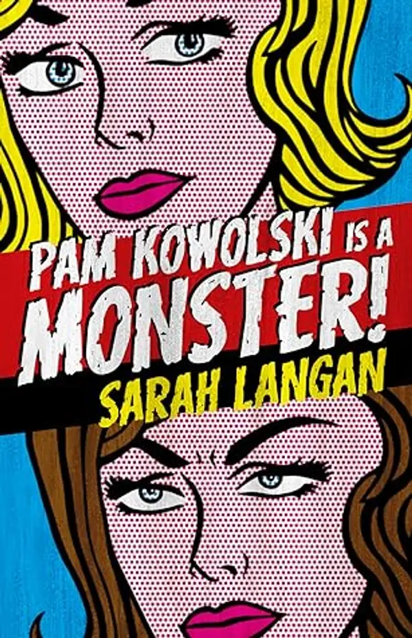 Pam Kowolski Is a Monster! by Sarah Langan cover