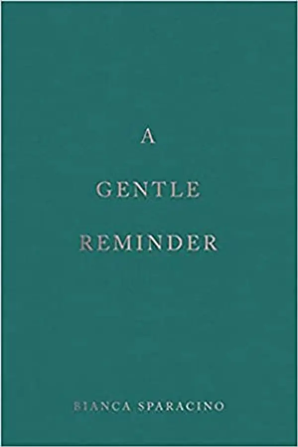 A Gentle Reminder by Bianca Sparacino cover
