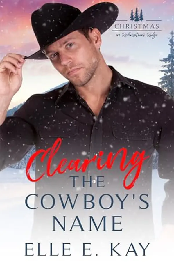 Clearing the Cowboy's Name by Elle E. Kay cover