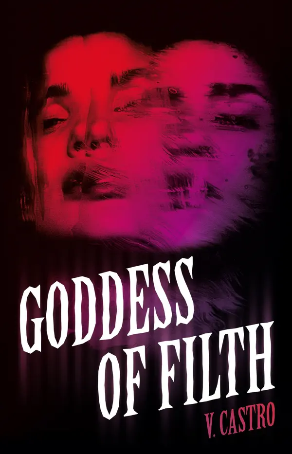 Goddess of Filth by V. Castro cover