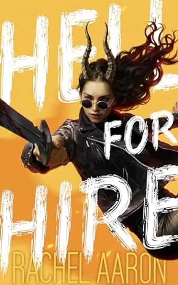 Hell For Hire (Tear Down Heaven #1) by Rachel Aaron cover