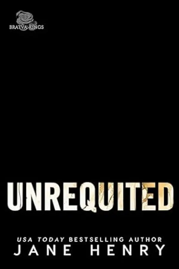 Unrequited (Bratva Kings #6) by Jane Henry cover