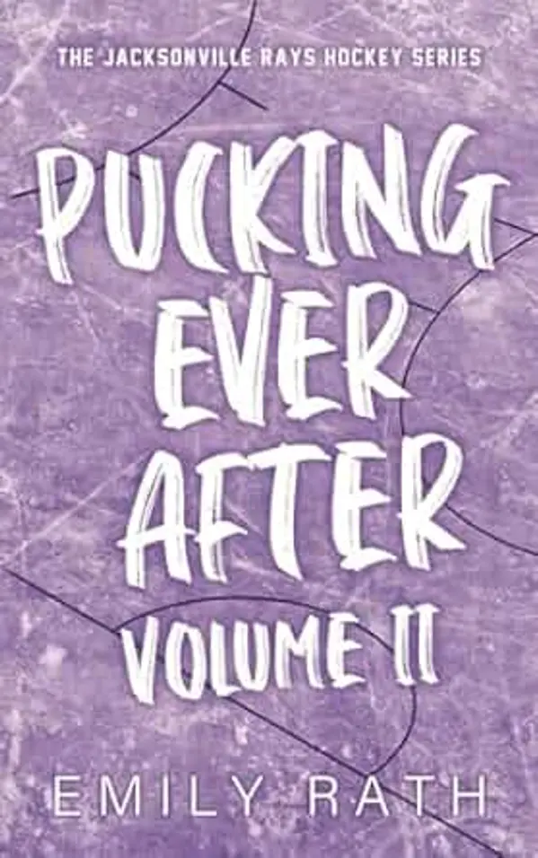 Pucking Ever After: Volume 2 (Jacksonville Rays) by Emily Rath cover