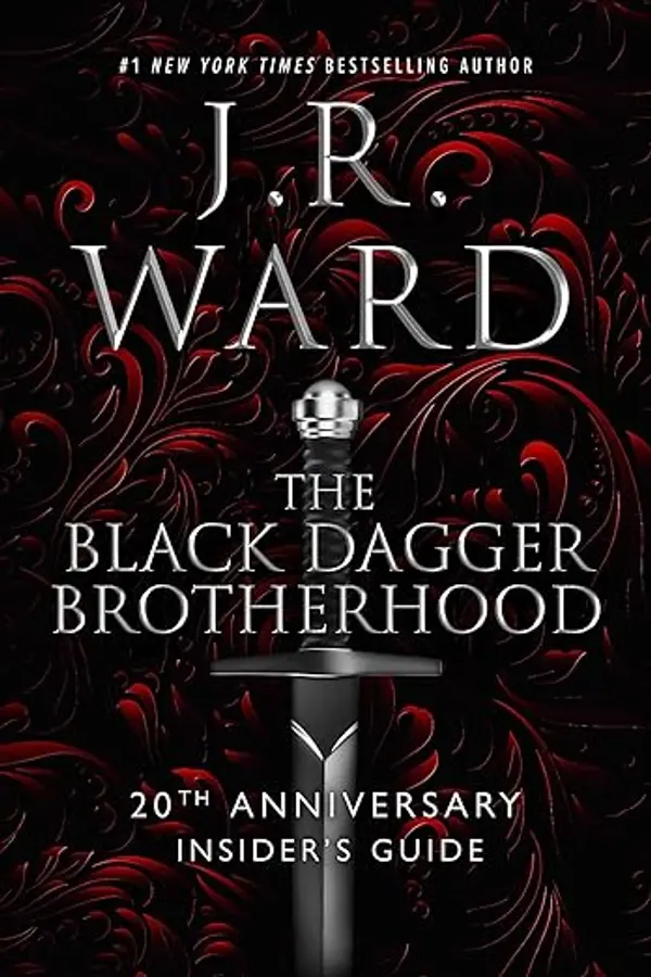The Black Dagger Brotherhood: 20th Anniversary Insider's Guide by J.R. Ward cover
