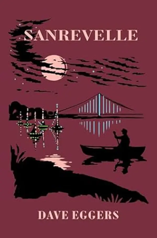 Sanrevelle (The Forgetters) by Dave Eggers cover