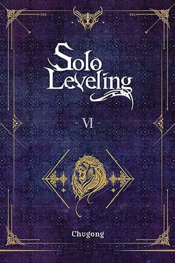 Solo Leveling, Vol. 6 (novel) (Volume 6) (Solo Leveling (novel), 6) by Chugong cover