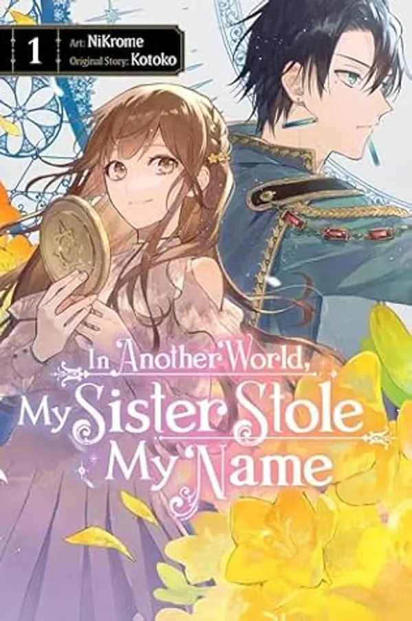 In Another World, My Sister Stole My Name, Vol. 1 by NiKrome cover