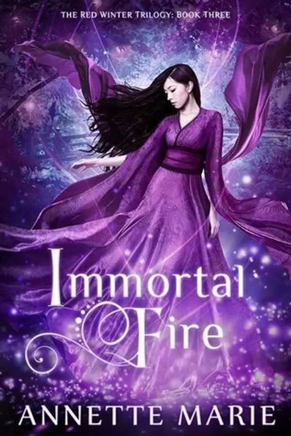 Immortal Fire (Red Winter Trilogy, #3) by Annette Marie cover