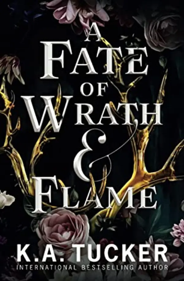 A Fate of Wrath & Flame by K.A. Tucker cover