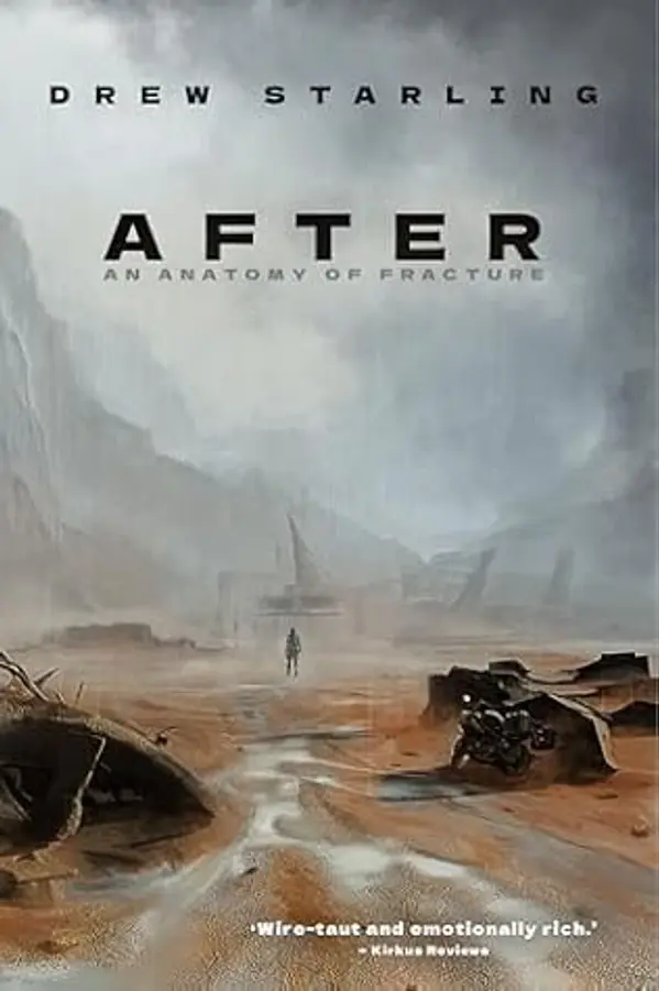 After: An Anatomy of Fracture by Drew Starling cover