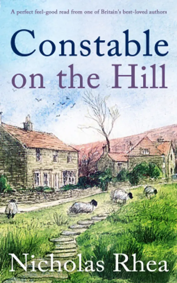 Constable on the Hill (Constable Nick Mystery #1) by Nicholas Rhea cover