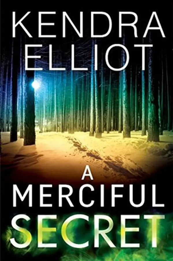 A Merciful Secret (Mercy Kilpatrick, #3) by Kendra Elliot cover