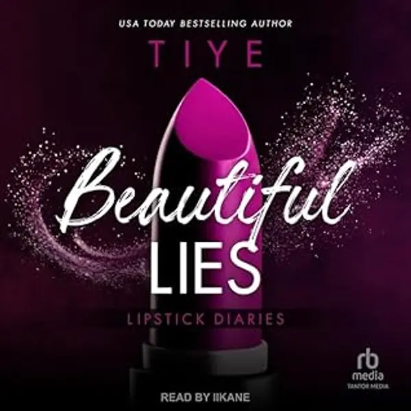 Beautiful Lies (Lipstick Diaries) by Tiye Love cover