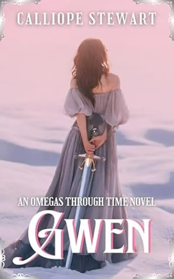 Gwen (Omegas Through Time Book 3) by Calliope Stewart cover