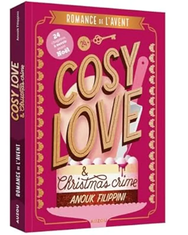Cosy love & Christmas crime - Romance de l'avent by Anouk Filippini cover