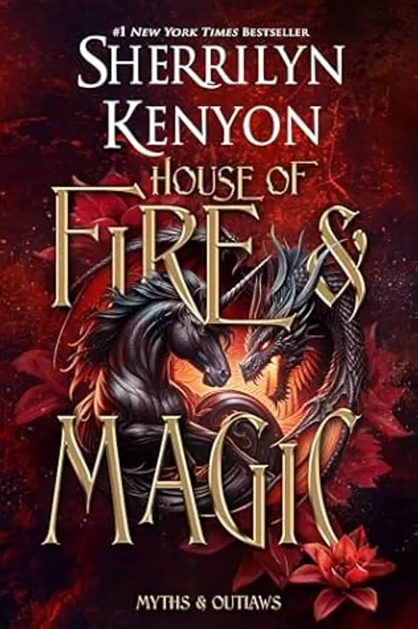 House of Fire and Magic (Myths & Outlaws Book 1) by Sherrilyn Kenyon cover