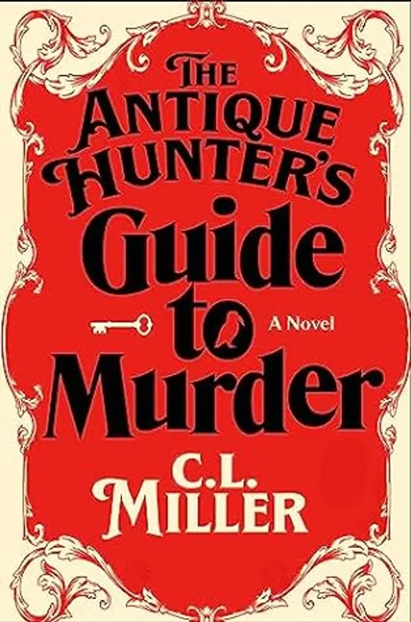 The Antique Hunter's Guide to Murder by C.L.   Miller cover