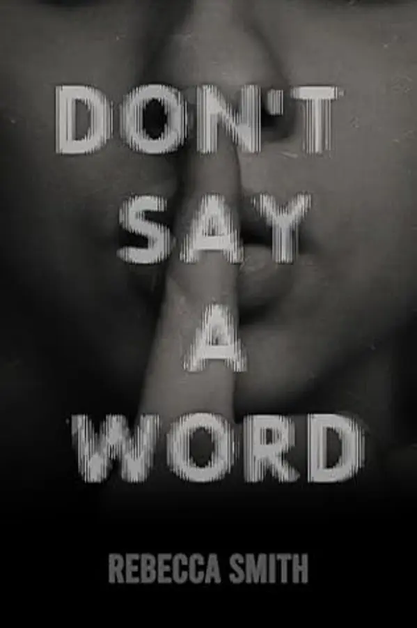 Don't Say a Word by Rebecca Smith cover