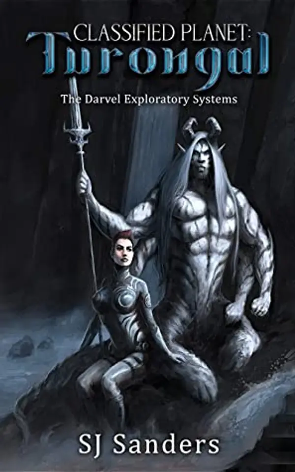 Classified Planet: Turongal (The Darvel Exploratory Systems, #1) by S.J. Sanders cover
