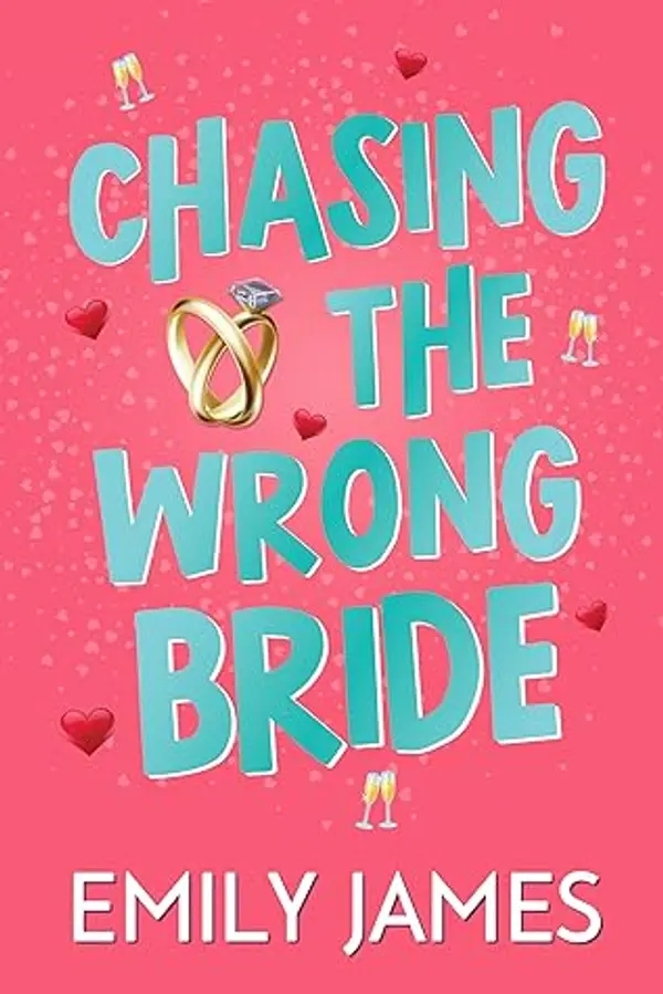 Chasing the Wrong Bride (Blingwood Billionaires #2) by Emily James cover