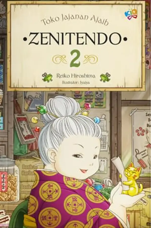 Toko Jajanan Ajaib Zenitendo 2 (Zenitendo, #2) by Reiko Hiroshima cover