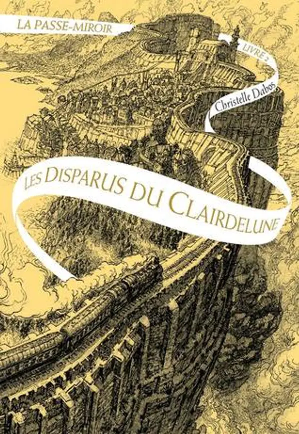 Les Disparus du Clairdelune (La Passe-Miroir, #2) by Christelle Dabos cover
