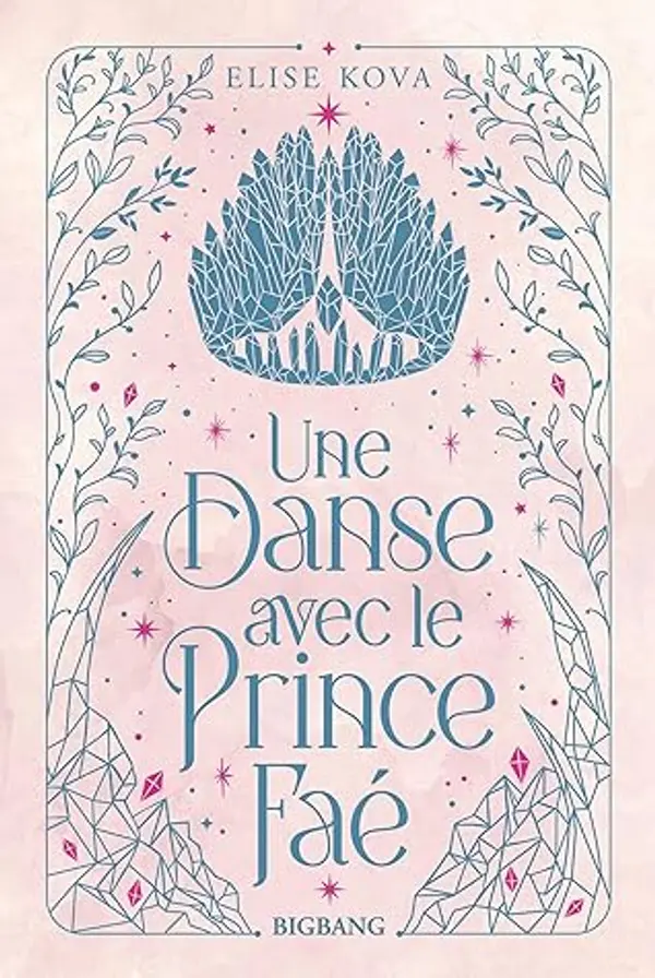 Une danse avec le prince faé (édition reliée) by Elise Kova cover