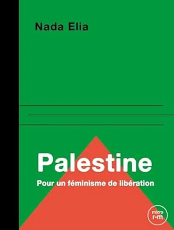 Palestine: Pour un féminisme de libération by Nada Elia cover