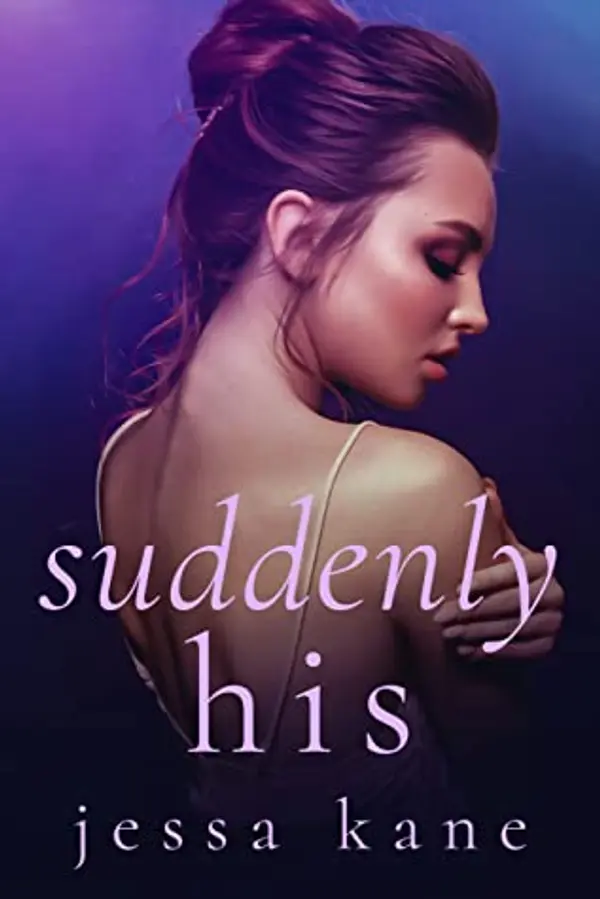 Suddenly His by Jessa Kane cover