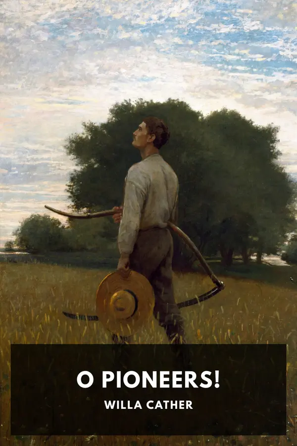 O Pioneers! by Willa Cather cover