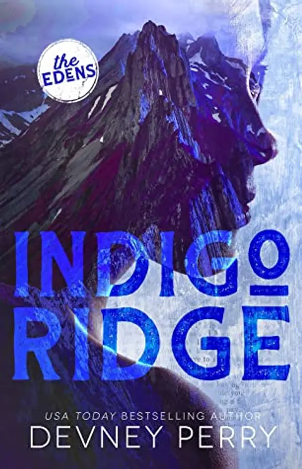 Indigo Ridge (The Edens, #1) by Devney Perry cover