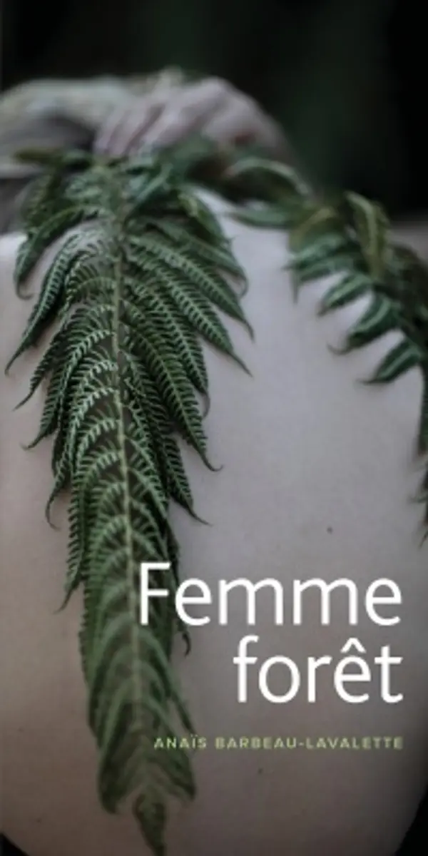 Femme forêt by Anaïs Barbeau-Lavalette cover