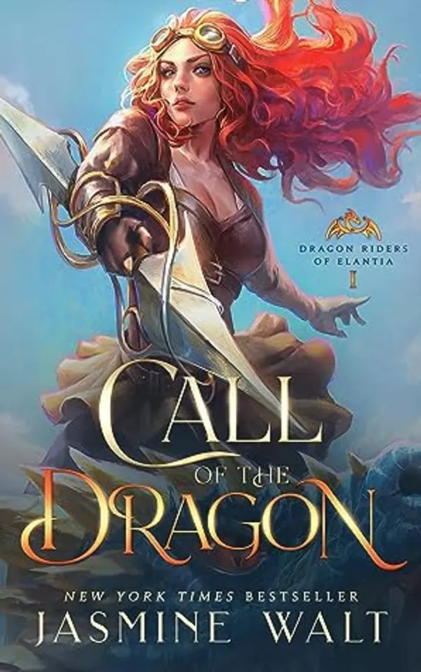 Call of the Dragon: a dragon fantasy adventure (Dragon Riders of Elantia Book 1) by Jasmine Walt cover