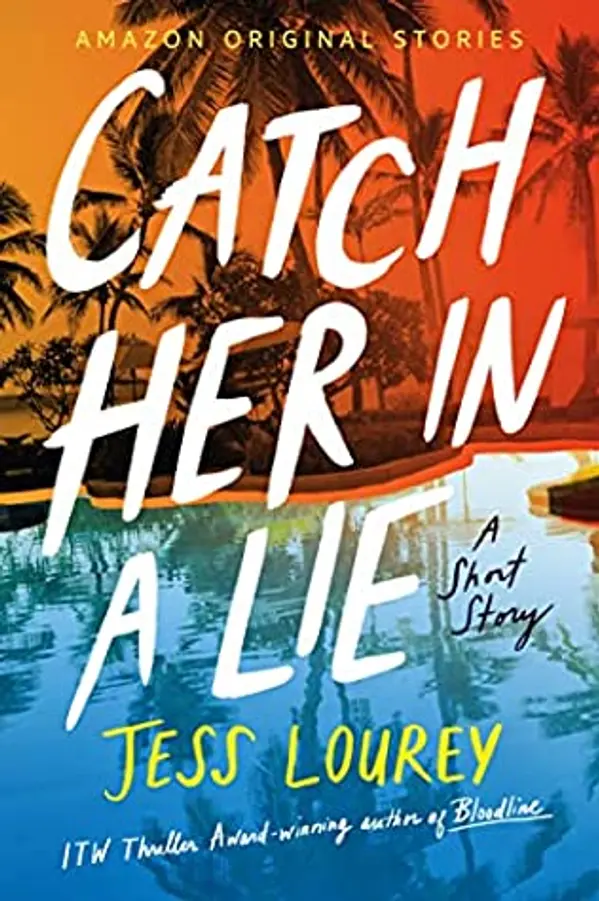 Catch Her in a Lie (Getaway, #5) by Jess Lourey cover