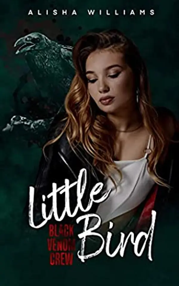 Little Bird (Black Venom Crew, #1) by Alisha Williams cover