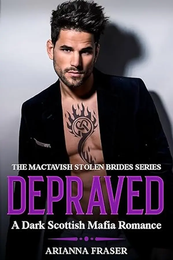 Depraved (The MacTavish Stolen Brides, #3) by Arianna Fraser cover