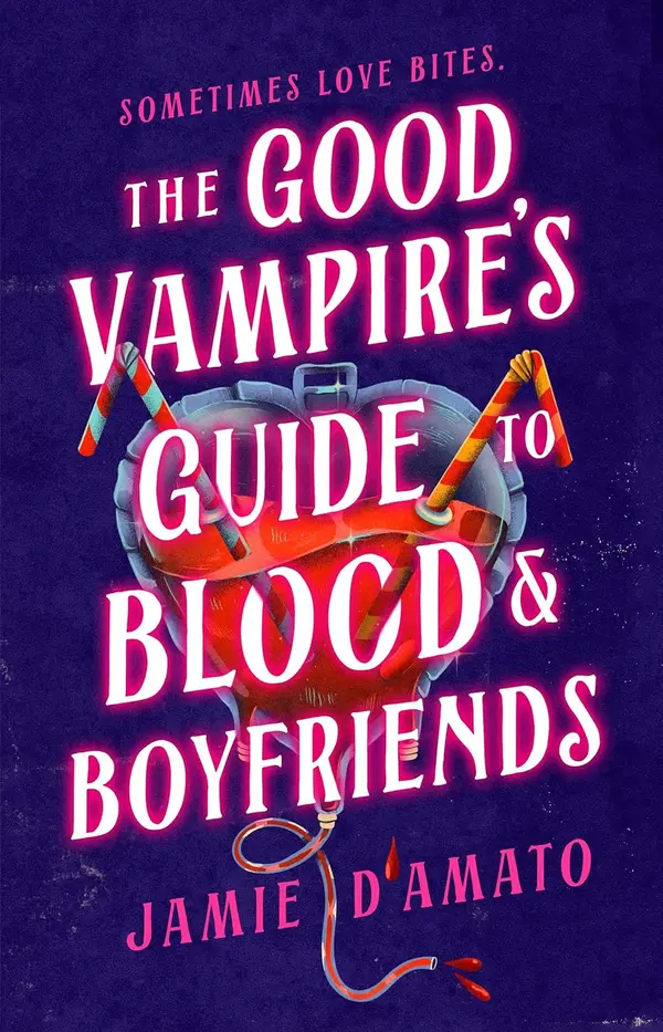 The Good Vampire's Guide to Blood and Boyfriends by Jamie D'Amato cover