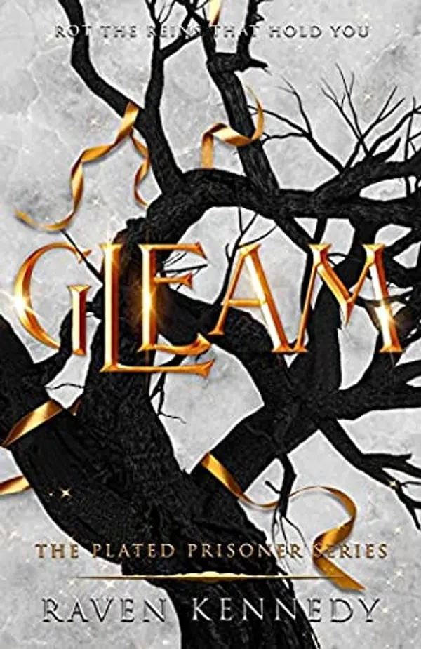 Gleam (The Plated Prisoner, #3) by Raven Kennedy cover