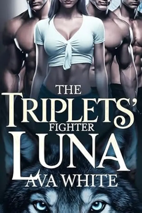 The Triplets' Fighter Luna: A Werewolf Shifter Fated Mates Romance by Ava White cover