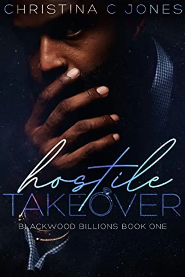 Hostile Takeover (Blackwood Billions, #1) by Christina C. Jones cover
