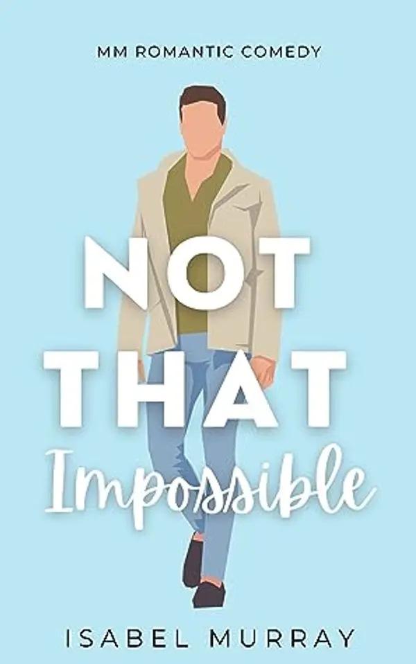 Not That Impossible (Not That #2) by Isabel  Murray cover