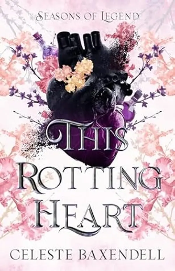This Rotting Heart by Celeste Baxendell cover