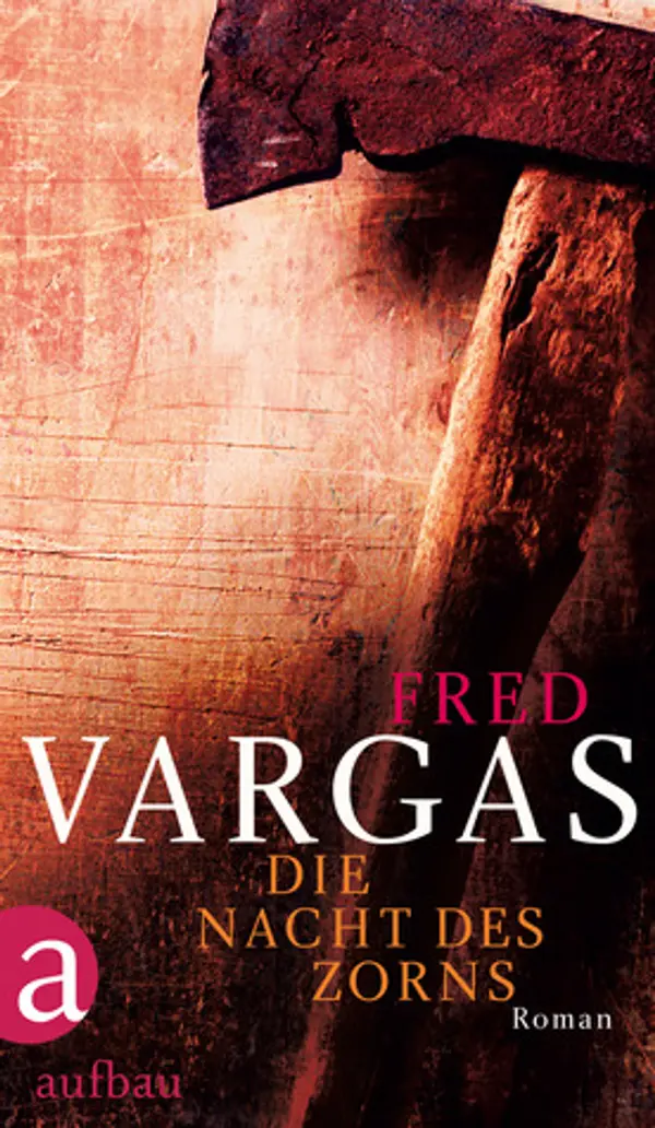 Die Nacht des Zorns (Commissaire Adamsberg, #9) by Fred Vargas cover