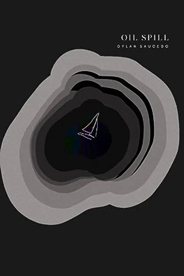 Oil Spill by Dylan Saucedo cover