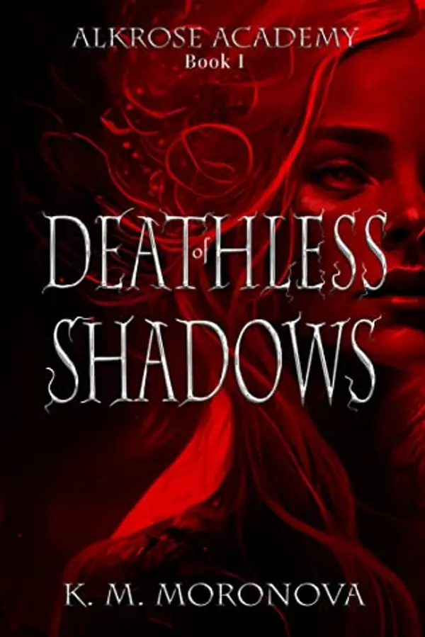 Of Deathless Shadows by K.M. Moronova cover