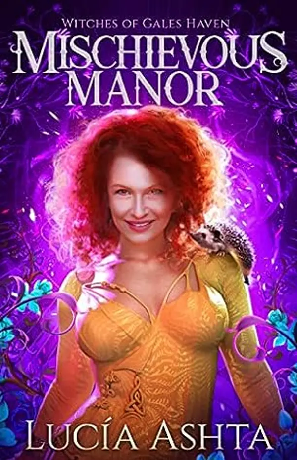 Mischievous Manor (Witches of Gales Haven, #6) by Lucia Ashta cover